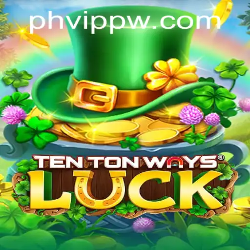Discover the Thrills of TenTonWaysLuck: Dive into the World of PHVIP CASH