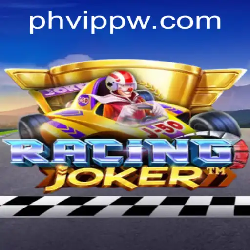 Exploring the Thrill of RacingJoker: A Comprehensive Guide to the Game and PHVIP CASH